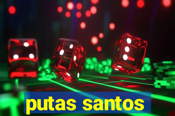 putas santos